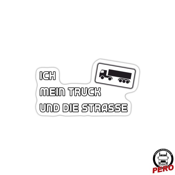 Ich, mein Truck und die Strasse *Digitaldruck*